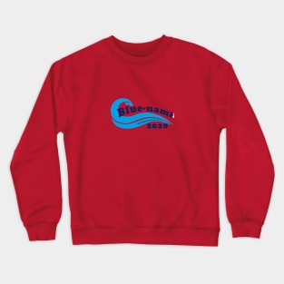 Blue Nami 2020 Politics Crewneck Sweatshirt